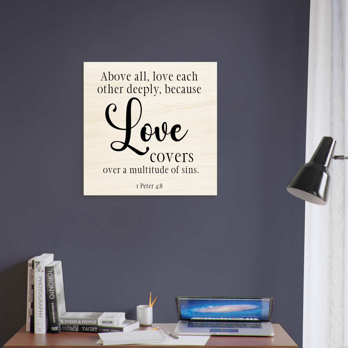 1 Peter 4:8- Christian Scripture Wood Prints