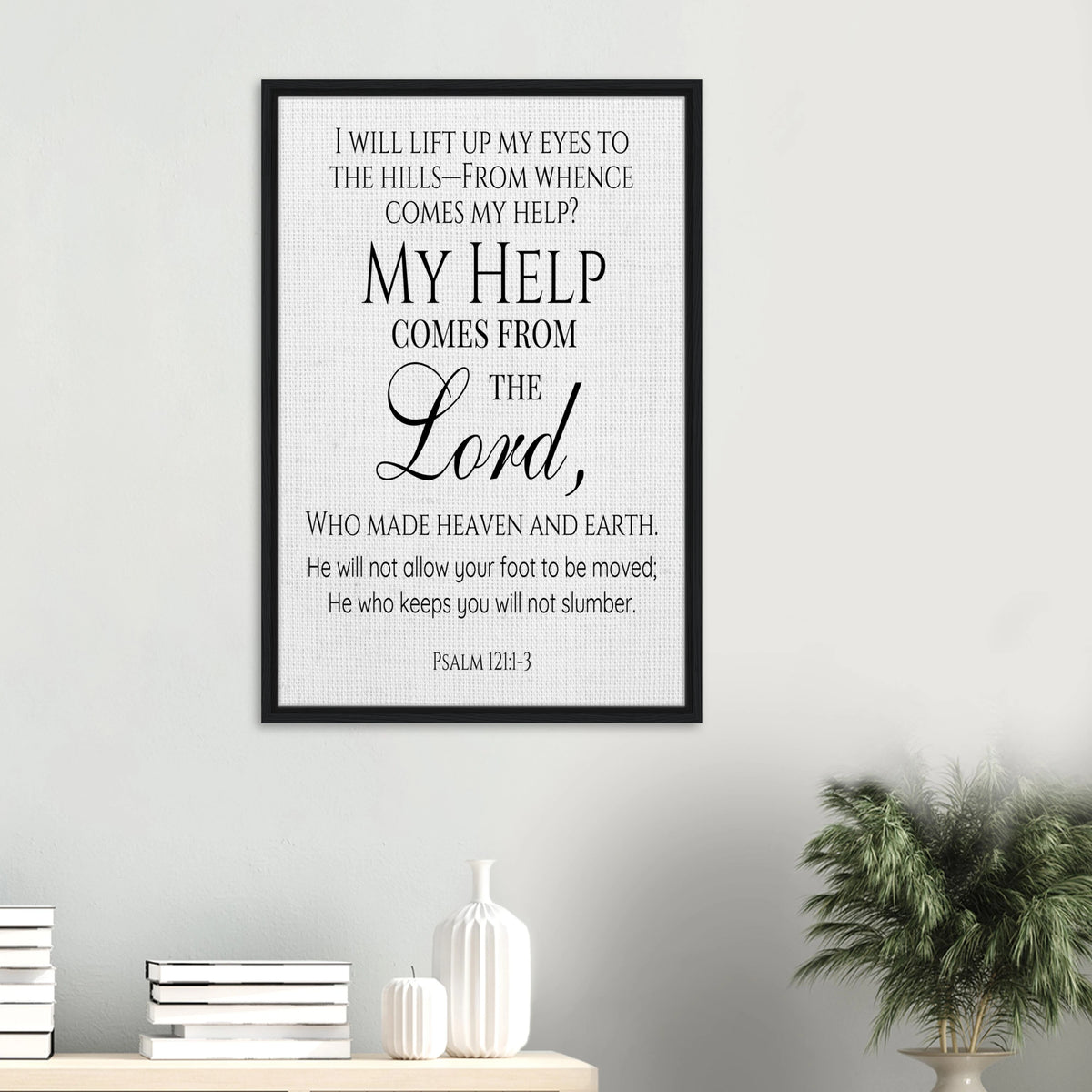Psalm 121:1-3- Christian Scripture Canvas Print